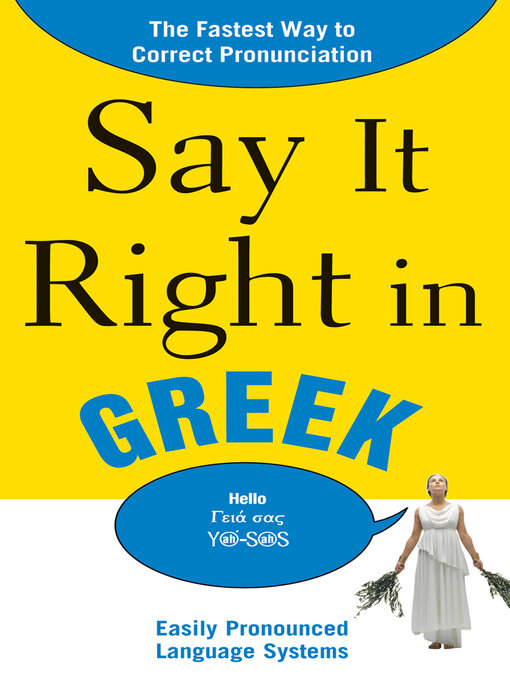 Title details for Say It Right in Greek by EPLS, NA - Available
